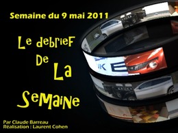 En vidéo, les infos de la semaine qu'il ne fallait pas rater (9 au 13 mai)