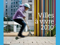Observatoire Veolia des modes de vie urbains : résultats de l'étude Villes à Vivre - 2010