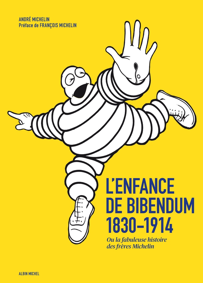 Le livre L'Enfance de Bibendum raconte les débuts de Michelin