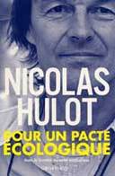 Nicolas Hulot : du culot pour faire réagir les politiques !