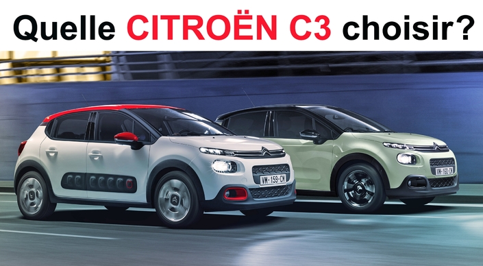 Quelle Citroën C3 choisir ?