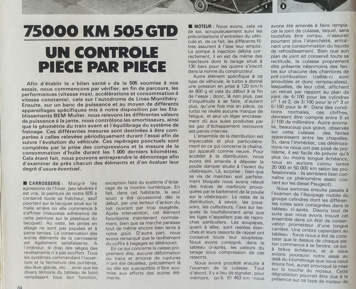 Le moteur Indénor, réputé indestructible, anime la Peugeot 505 GTD Turbo testée par l'AJ sur 75 000 km en 1984. Le moins qu'on puisse dire, c'est qu'il a failli à sa réputation...