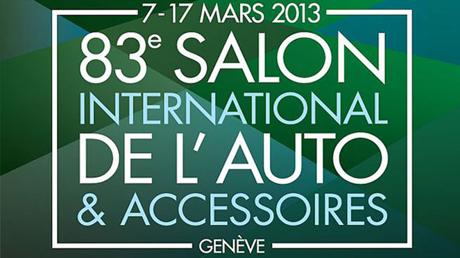 Salon de Genève 2013 -  Toutes les nouveautés, toutes les surprises, toutes les vidéos