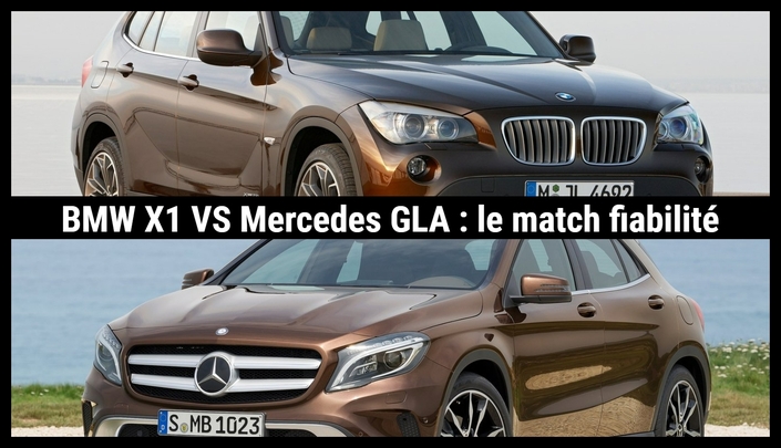 BMW X1 vs Mercedes GLA : le match fiabilité