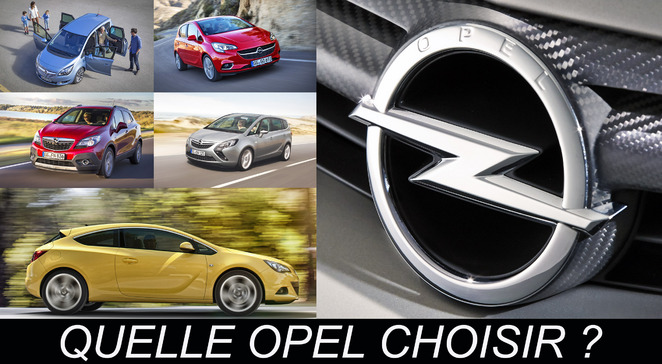 Quelle Opel choisir ?