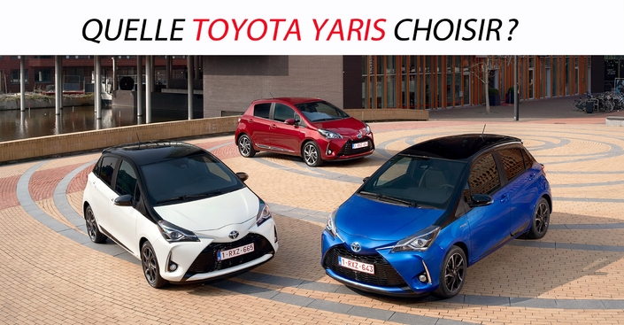 Quelle Toyota Yaris choisir ?