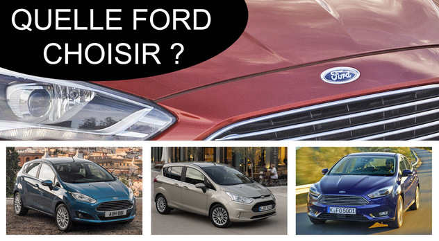 Quelle Ford choisir ?