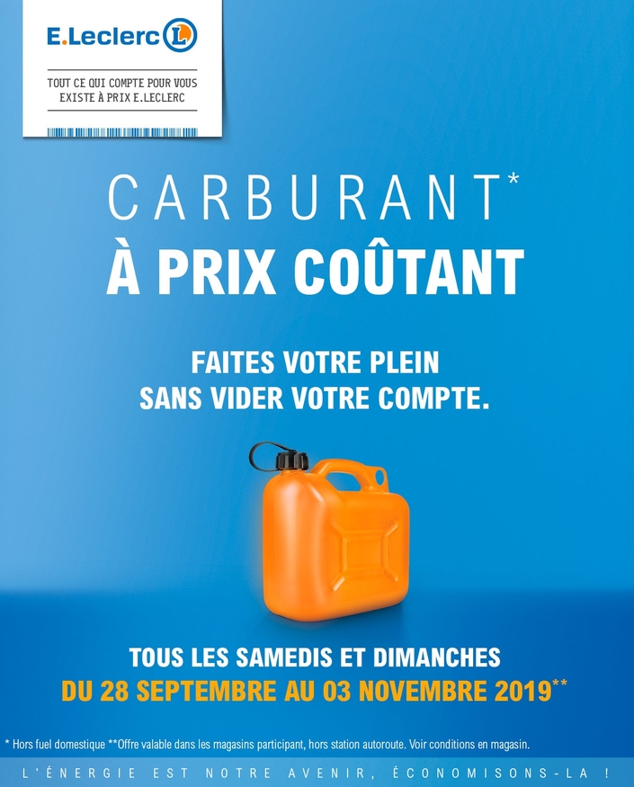 Du 28 septembre au 3 novembre le carburant est à prix coûtant tous les week-ends chez Leclerc.