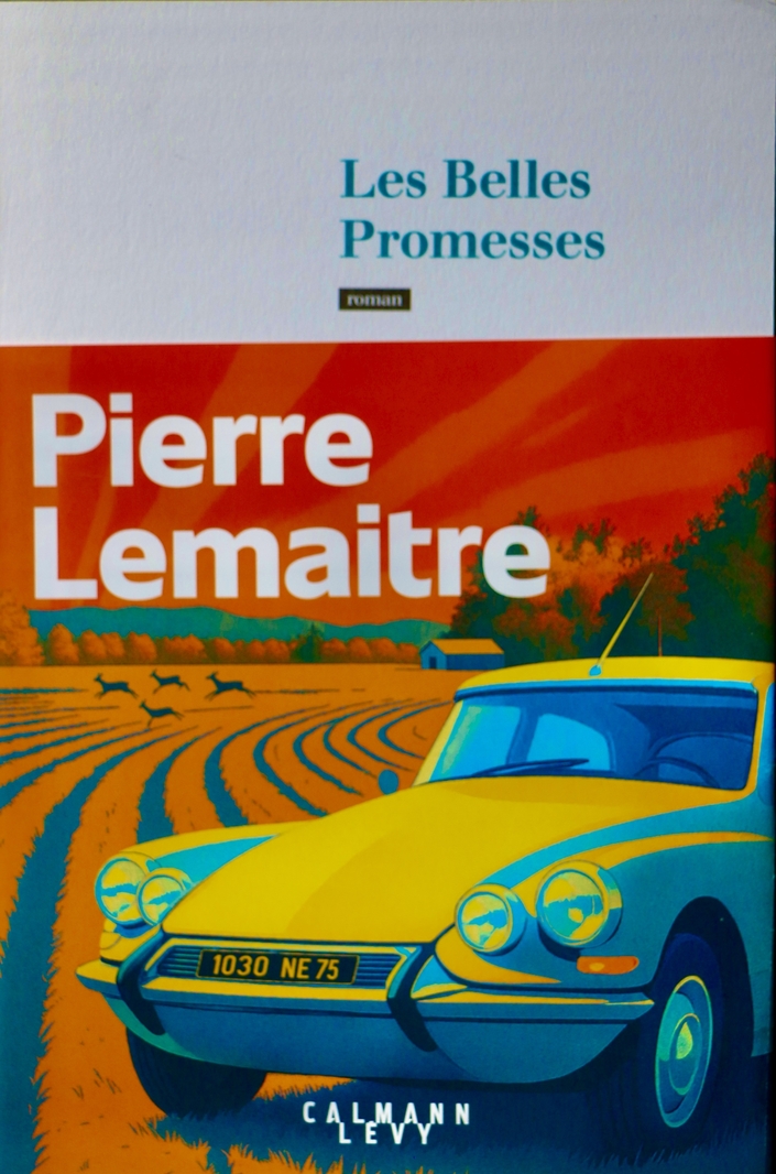 Les Belles Promesses, le nouveau roman de Pierre Lemaitre.