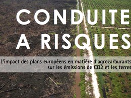 Un rapport accablant remet en cause la politique européenne sur les biocarburants