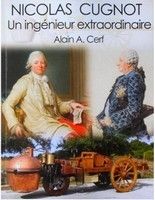 Nicolas Cugnot, un ingénieur extraordinaire : le livre.