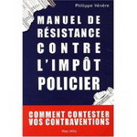 A lire: Le manuel de résistance contre l'impôt policier !