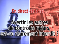 En direct de la loi - Contrôles radars - Facebook : avertir les autres, est-ce clairement interdit ?