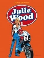 BD : Julie Wood, l'intégrale Tome 1 à paraître le 3 juillet