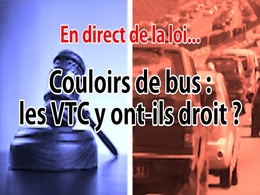En direct de la loi - Couloirs de bus : les VTC y ont-ils droit ?