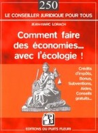 Livre de Jean-Marc Lorach : Comment faire des économies… avec l’écologie !