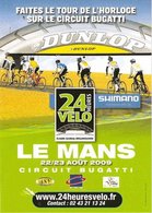 Les 24 Heures Vélo au Mans : un événement musclé vous est proposé !