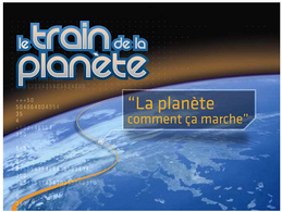 Le "Train de la Planète" va faire son tour de France à la rentrée
