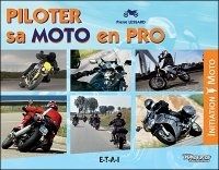 Livre : Piloter sa moto en pro