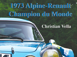 Livre - 1973 Alpine-Renault Champion du Monde