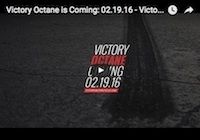 Victory Octane: arrivée prévue le 19 février 2016 (vidéo)