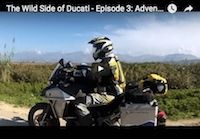 The Wild Side of Ducati, épisode 3: "Adventure Soul by Touratech" (vidéo)