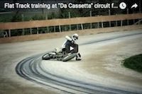 Entraînement de Flat Track avec Borgiotti et Moschini (vidéo)... façon Offlimits