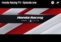 Honda Racing TV: épisode one (vidéo)