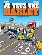 BD : ''Je veux une Harley", le Tome 3 en librairie dès aujourd'hui