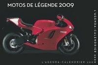 Esprit moto au quotidien: l'agenda motos de légende 2009