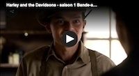 Harley and the Davidsons: la bande annonce