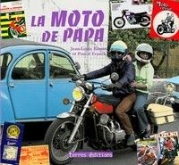 Livre « La Moto de Papa » : un survol version haute altitude…