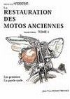 La restauration des motos anciennes en trois tomes...