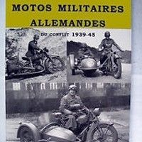 Idée cadeau: livre "Motos militaires allemandes du conflit 1939-45".