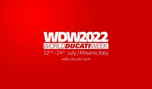 World Ducati Week 2022: du 22 au 24 juillet