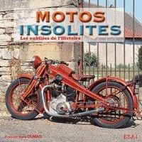 Motos Insolites, les oubliées de l'Histoire: à découvrir prochainement...